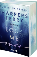 Buchcover von Harpers Ferry. Lose Me Once: Roman von Christina Kaspar