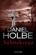 Buchcover von Sühnekreuz: Kriminalroman von Daniel Holbe