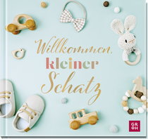 Produktbild von Willkommen, kleiner Schatz von Irmgard Erath