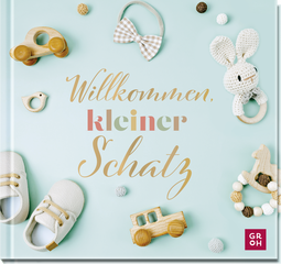 Produktbild von Willkommen, kleiner Schatz von Irmgard Erath
