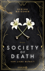 Buchcover von Society of Death. Von Liebe befreit von Regina Meissner