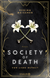 Buchcover von Society of Death. Von Liebe befreit: Roman von Regina Meissner
