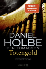 Buchcover von Totengold von Daniel Holbe, Ben Tomasson