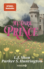 Buchcover von My Dark Prince: Roman von L. J. Shen, Parker S. Huntington