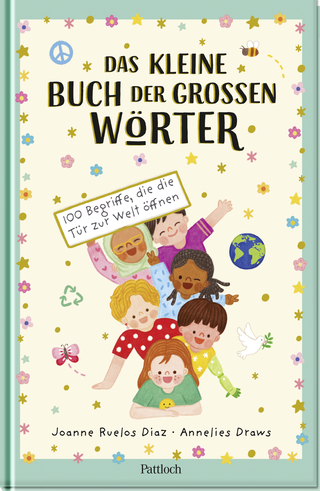 Produktbild von Das kleine Buch der großen Wörter: 100 Begriffe, die die Tür zur Welt öffnen