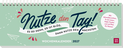 Produktbild von Tischkalender 2027 quer: Nutze den Tag! Es sei denn, er ist blöd, dann nutze den nächsten