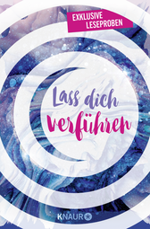 Buchcover von Lass dich verführen: Große Gefühle bei Knaur #03: Ausgewählte Leseproben von Melinda Metz, Marie Matisek, Laura Jane Williams, Casey McQuiston uvm. von Anna Herzblum