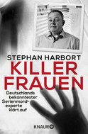 Buchcover von Killerfrauen: Deutschlands bekanntester Serienmordexperte klärt auf von Stephan Harbort