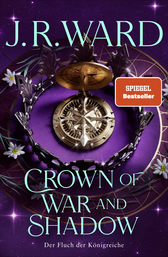 Buchcover von Crown of War and Shadow: Der Fluch der Königreiche von J. R. Ward