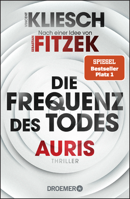 Buchcover von Die Frequenz des Todes: Auris. Nach einer Idee von Sebastian Fitzek von Vincent Kliesch