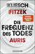 Buchcover von Die Frequenz des Todes: Auris. Nach einer Idee von Sebastian Fitzek von Vincent Kliesch