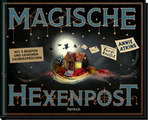 Produktbild von Magische Hexenpost: Mit 5 Briefen und geheimen Zaubersprüchen von Annie Atkins