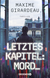Buchcover von Letztes Kapitel: Mord: Thriller von Maxime Girardeau