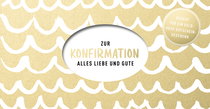 Produktbild von Zur Konfirmation: Alles Liebe und Gute - Kuvert für ein Geldgeschenk oder einen Gutschein