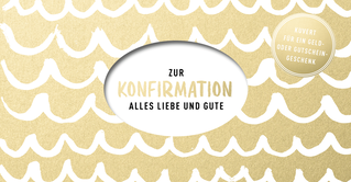 Produktbild von Zur Konfirmation: Alles Liebe und Gute - Kuvert für ein Geldgeschenk oder einen Gutschein