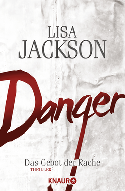 Buchcover von Danger: Das Gebot der Rache von Lisa Jackson