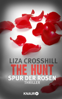 Buchcover von The Hunt - Spur der Rosen: Thriller von Liza Crosshill