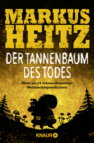 Buchcover von Der Tannenbaum des Todes: Mehr als 24 schwarzhumorige Weihnachtsgeschichten