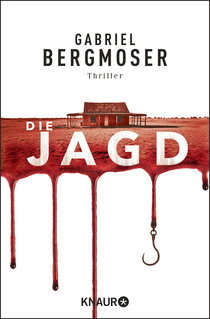 Buchcover von Die Jagd: Thriller von Gabriel Bergmoser