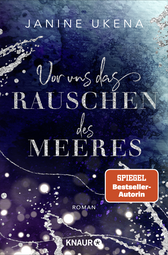 Buchcover von Vor uns das Rauschen des Meeres: Roman von Janine Ukena