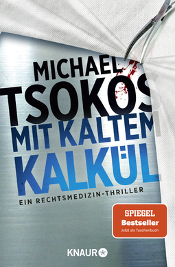 Buchcover von Mit kaltem Kalkül: Ein Rechtsmedizin-Thriller von Prof. Dr. Michael Tsokos