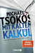Buchcover von Mit kaltem Kalkül: Ein Rechtsmedizin-Thriller von Prof. Dr. Michael Tsokos