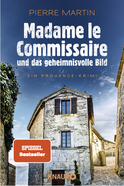 Buchcover von Madame le Commissaire und das geheimnisvolle Bild: Ein Provence-Krimi von Pierre Martin
