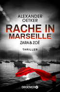 Buchcover von Zara und Zoë - Rache in Marseille: Thriller von Alexander Oetker