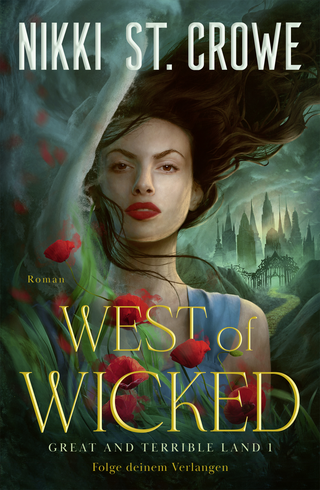 Buchcover von West of Wicked. Folge deinem Verlangen: Roman