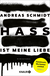Buchcover von Hass ist meine Liebe: Kriminalroman von Andreas Schmidt