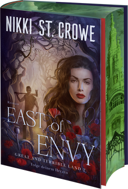 Buchcover von East of Envy. Folge deinem Herzen von Nikki St. Crowe