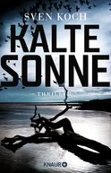 Buchcover von Kalte Sonne: Thriller von Sven Koch
