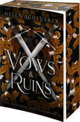 Buchcover von Vows and Ruins: Die Legenden von Thezmarr 2 von Helen Scheuerer