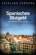 Buchcover von Spanisches Blutgeld: EIn Barcelona-Krimi von Catalina Ferrera