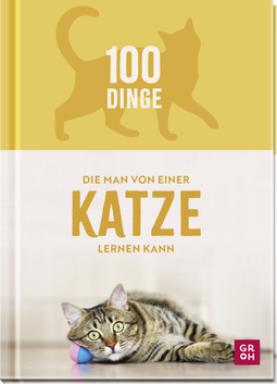 Produktbild von 100 Dinge, die man von einer Katze lernen kann