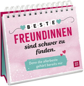 Produktbild von Beste Freundinnen sind schwer zu finden. Denn die allerbeste gehört bereits mir
