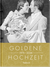 Produktbild von Goldene Hochzeit 1976 – 2026: Jahrgangsbuch zum 50. Hochzeitstag von Neumann & Kamp Historische Projekte GbR