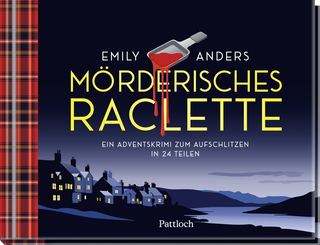 Buchcover von Mörderisches Raclette: Ein Adventskrimi zum Aufschlitzen in 24 Teilen