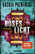Buchcover von Böses Licht: Kriminalroman von Ursula Poznanski