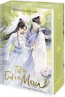 Buchcover von Till the End of the Moon 2: Gefährlicher Traum von Teng Luo Wei Zhi