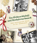 Produktbild von Von Weihnachtsduft und Strohsternschmuck: Eine nostalgische Reise in die Adventszeit von Susanne Lieb