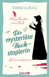 Buchcover von Miss Austen ermittelt. Die mysteriöse Hochstaplerin: Kriminalroman von Jessica Bull