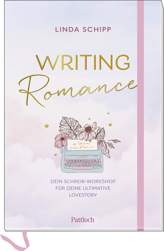 Produktbild von Writing Romance. Dein Schreib-Workshop für deine ultimative Lovestory
