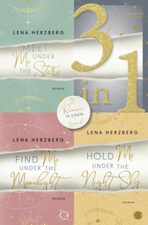 Buchcover von Meet Me Under The Stars / Find Me Under The Moonlight / Hold Me Under The Night Sky - Drei Romane in einem Band von Lena Herzberg
