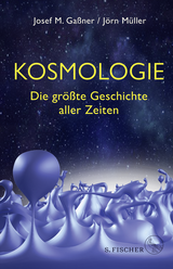 Buchcover von Kosmologie: Die größte Geschichte aller Zeiten von Josef M. Gaßner