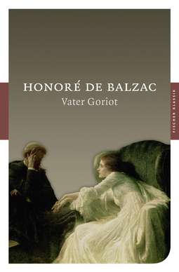 Buchcover von Vater Goriot: Roman von Honoré de Balzac