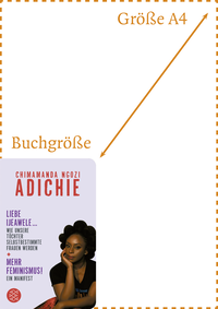 Zusatzmaterial PA 978 3 596 52329 0 abmessung von Mehr Feminismus! Ein Manifest / Liebe Ijeawele ... Wie unsere Töchter selbstbestimmte Frauen werden von Chimamanda Ngozi Adichie