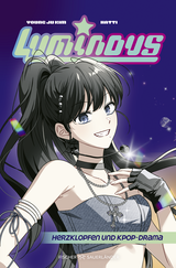 Buchcover von Luminous – Herzklopfen und KPop-Drama von Young Ju Kim
