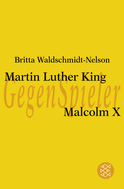 Buchcover von Martin Luther King - Malcolm X von Britta Waldschmidt-Nelson