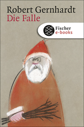 Buchcover von Die Falle von Robert Gernhardt